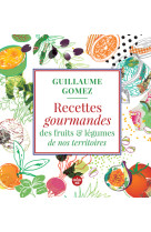 Recettes gourmandes des fruits et legumes de nos territoires