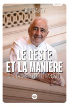 Le geste et la maniere