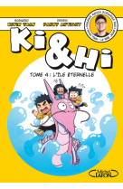 Ki & hi - tome 4 l'ile eternelle - volume 0 4