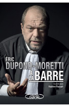 Eric dupond-moretti a la barre