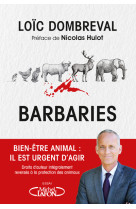 Barbaries - bien-etre animal : il est urgen t d'agir