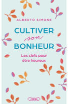 Cultiver son bonheur