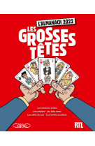 L'almanach des grosses tetes 2022