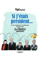 Si j'etais president...