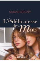 L'indelicatesse des mots