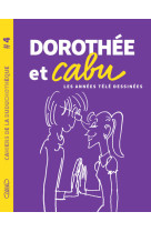 Cahiers de la duduchotheque - no 4 dorothee