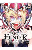 Tengu hunter brothers t04