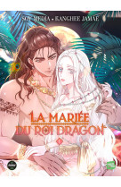 La mariee du roi dragon t01