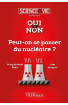 Peut-on se passer du nucleaire ?