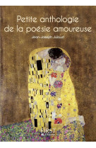 Petite anthologie de la poesie amoureuse