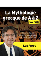 La mythologie grecque de a a z pour les nul s