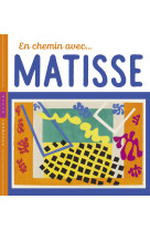 En chemin avec matisse