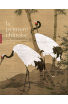 La peinture chinoise nouvelle edition