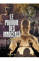 Le pouvoir des innocents, cycle ii - car l'enfer est ici, tomes i et ii