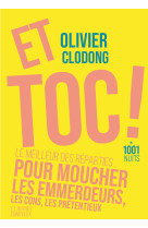 Et toc ! le meilleur des reparties.... pour moucher les emmerdeurs, les cons, les pretentieux