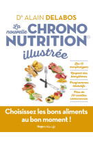 La nouvelle chrononutrition illustree