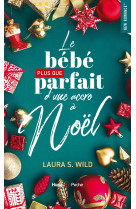 Le bebe plus que parfait d'une accro a noel - romance de noel