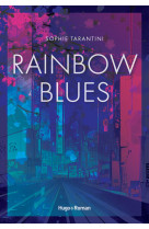 Rainbow blues