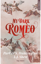 My dark romeo