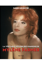 La veritable histoire des chansons de mylene farmer