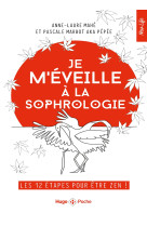 Je m'eveille a la sophrologie - les 12 etapes pour etre zen