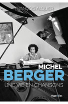 Michel berger - une vie en chansons