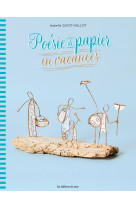 Poesie de papier en vacances