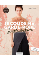 Je couds ma garde-robe simple et epuree