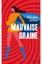 Mauvaise graine