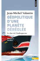 Geopolitique d'une planete dereglee. le choc de l'anthropocene