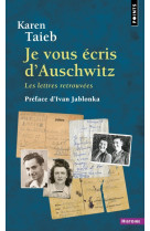 Je vous ecris d'auschwitz. les lettres retrouvees (preface d'ivan jablo)