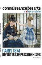 Paris 1874 inventer l'impressionnisme