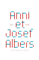 Anni et josef albers, constructions paralle les