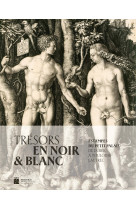 Tresors en noir et blanc - album exposition petit palais 2023