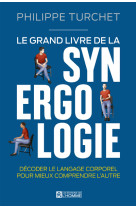 Le grand livre de la synergologie