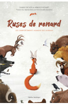 Ruses de renard - les comportements humains des animaux