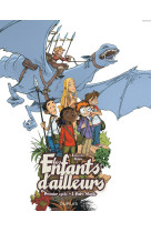 Les enfants d'ailleurs (integrale) t1