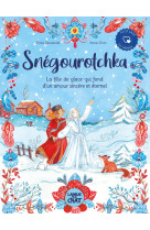 Snegourotchka - la fille de glace qui fond d'un amour sincere et eternel