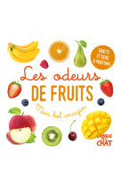 Les odeurs de fruits - mon bel imagier