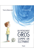 Mensonge gros comme un elephant (un)