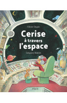 Cerise a travers l'espace