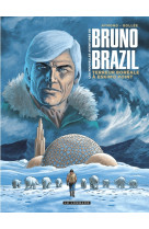 Les nouvelles aventures de bruno brazil - t03 - terreur boreale a eskimo point