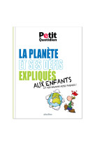 La planete et ses defis expliques aux enfants - edition 2021