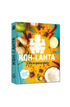 Livre de cuisine officiel koh lanta - recettes du bout du monde