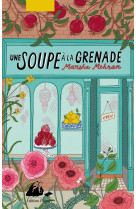 Une soupe a la grenade