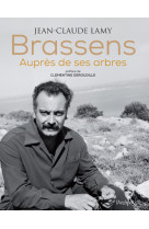 Brassens, aupres de ses arbres