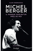 Michel berger, il manque quelqu'un pres de moi