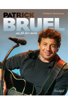 Patrick bruel au fil des mots - abecedaire