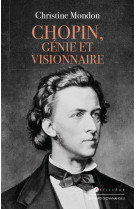 Chopin genie et visionnaire