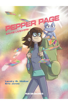 Pepper page sauve l'univers ! - t01